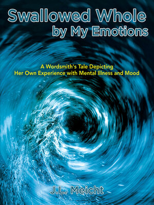 cover image of Swallowed Whole by My Emotions